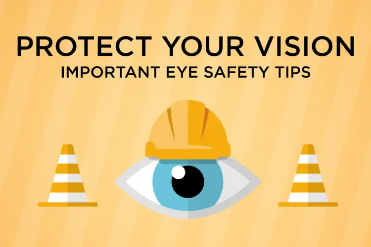 Vision Safety: Protecting Your Eyes at Work and Play